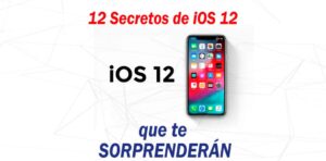 funciones ocultas de iPhone iOS 12